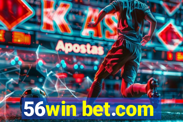 56win bet.com